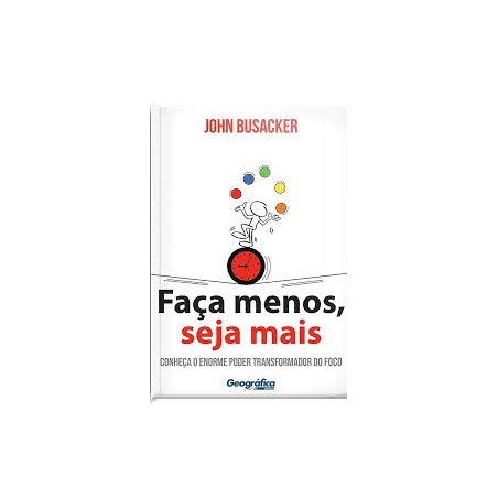 Faça Menos, Seja Mais