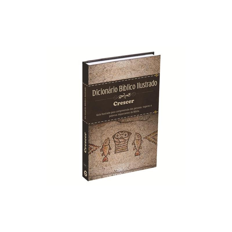 Dicionário Bíblico Ilustrado - Crescer