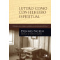 Lutero Como Conselheiro Espiritual