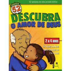 Rota 52 - Descubra o Amor de Deus (2 a 4 anos)