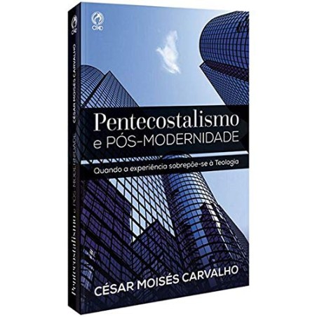 Pentecostalismo e Pós-Modernidade