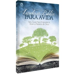 Lendo a Bíblia Para a Vida