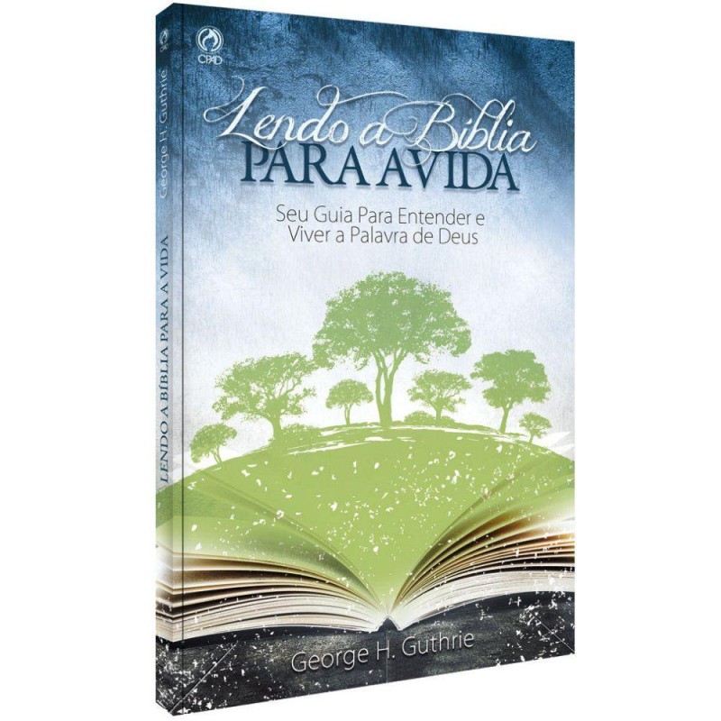 Lendo a Bíblia Para a Vida Lendo a Bíblia Para a Vida