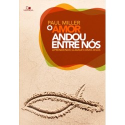 O Amor Entrou Andou Entre Nós