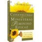 Construindo um Ministério Feminino e Eficaz