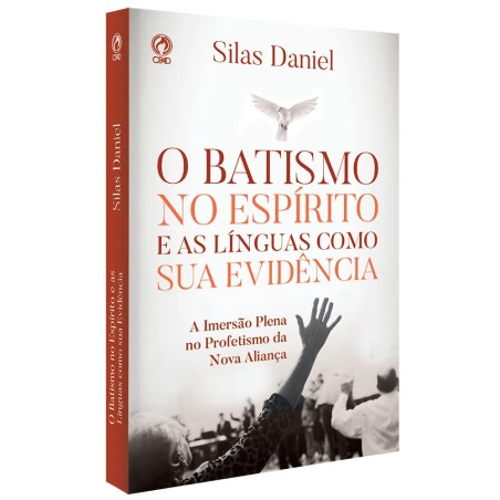 O Batismo no Espírito e as Línguas com sua Evidência
