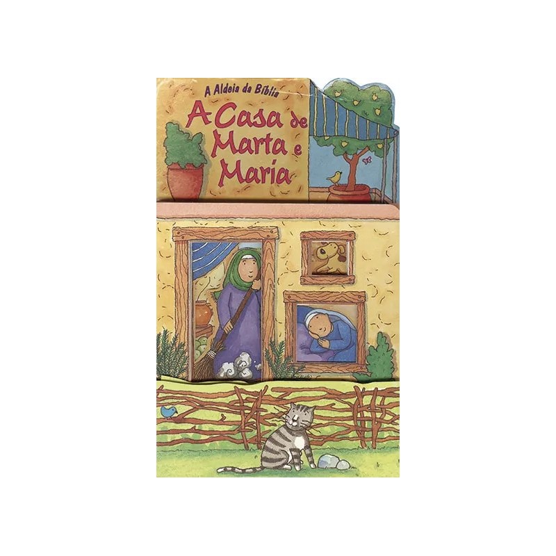 A Casa de Marta e Maria A Casa de Marta e Maria