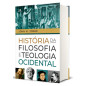 História da Filosofia e Teologia Ocidental História da Filosofia e Teologia Ocidental