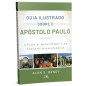 Guia Ilustrado Sobre o Apóstolo Paulo Guia Ilustrado Sobre o Apóstolo Paulo