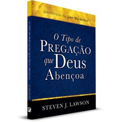 O Tipo de Pregação que Deus Abençoa