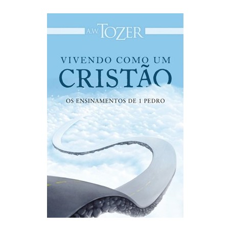 Vivendo Como Um Cristão