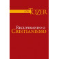 Recuperando o Cristianismo