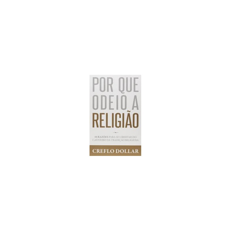 Por Que Odeio a Religião
