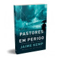 Pastores em Perigo Pastores em Perigo