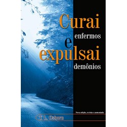 Curai Enfermos e Expulsai Demónios